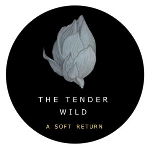 THE TENDER WILD